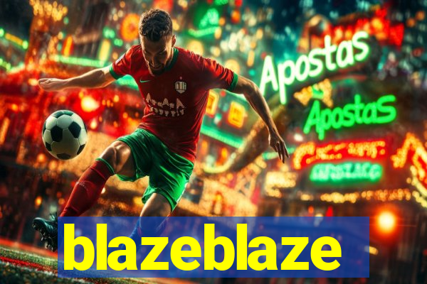 blazeblaze