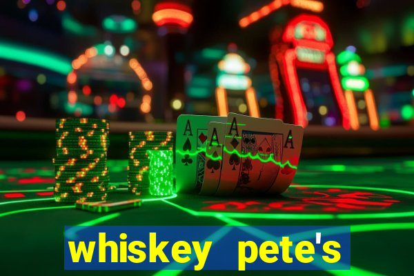 whiskey pete's hotel casino