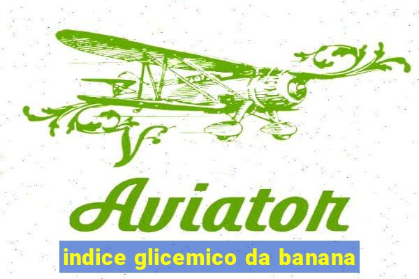 indice glicemico da banana