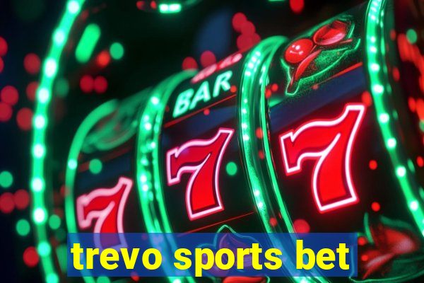 trevo sports bet