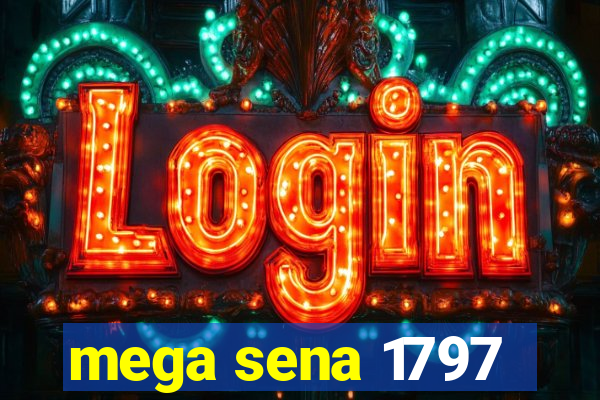 mega sena 1797