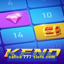 calica 777 slots.com