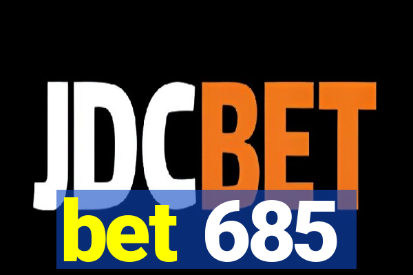 bet 685