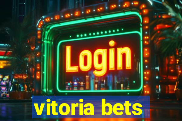 vitoria bets