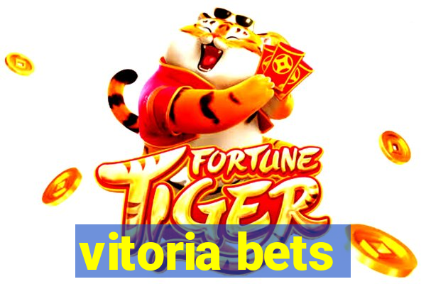 vitoria bets