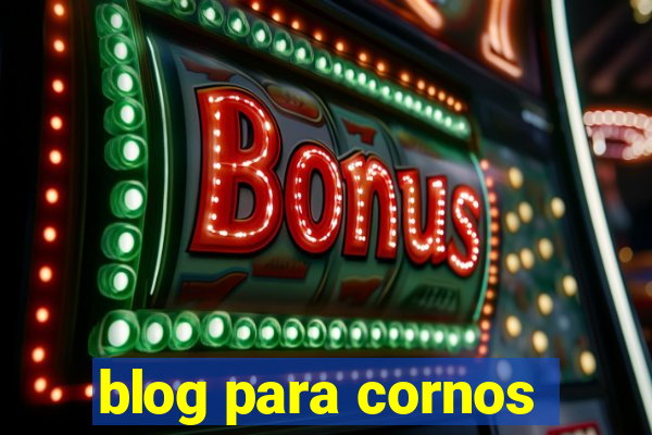 blog para cornos