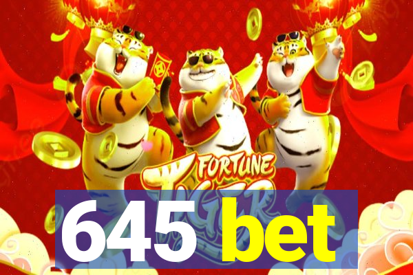 645 bet