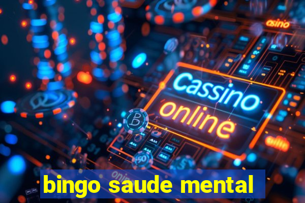 bingo saude mental