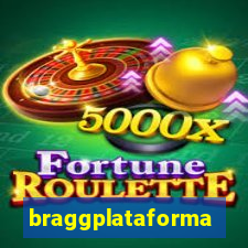 braggplataforma