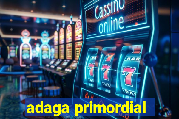 adaga primordial