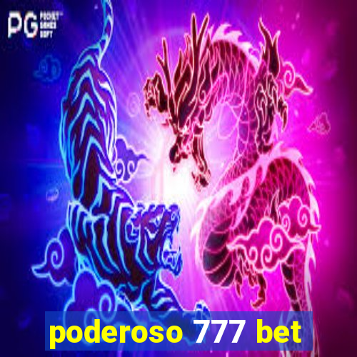 poderoso 777 bet