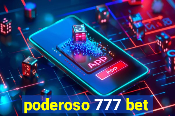 poderoso 777 bet