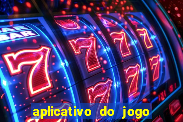 aplicativo do jogo do tig