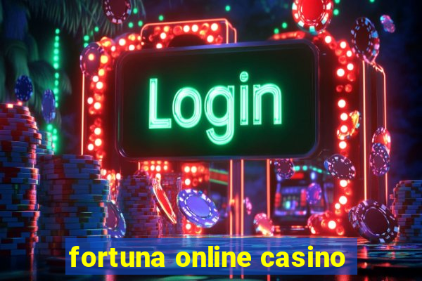 fortuna online casino