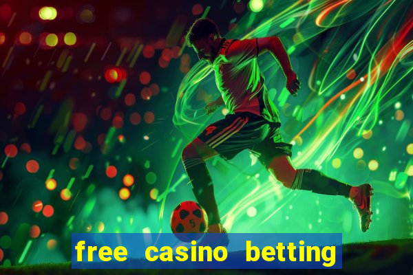 free casino betting no deposit