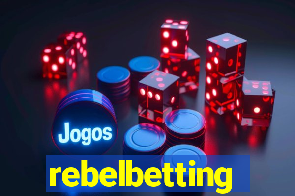 rebelbetting