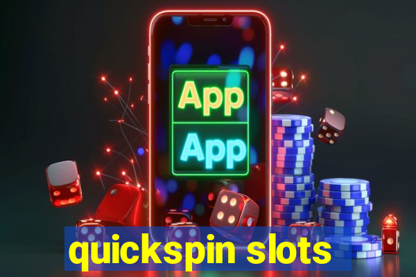 quickspin slots