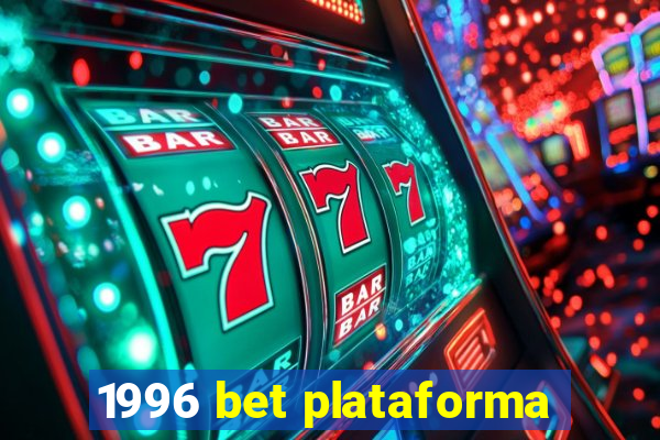 1996 bet plataforma