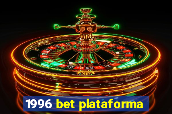 1996 bet plataforma