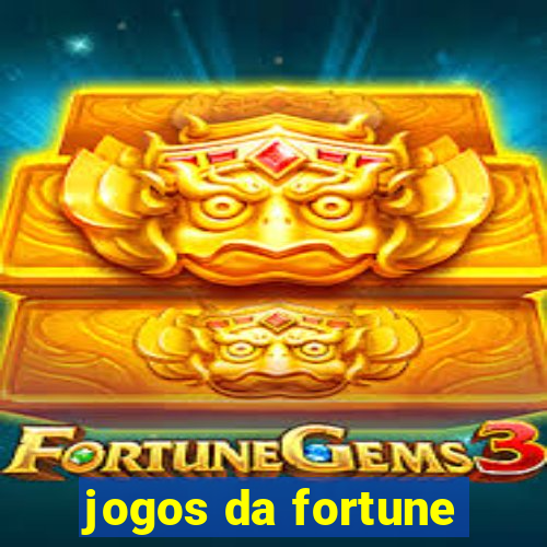 jogos da fortune