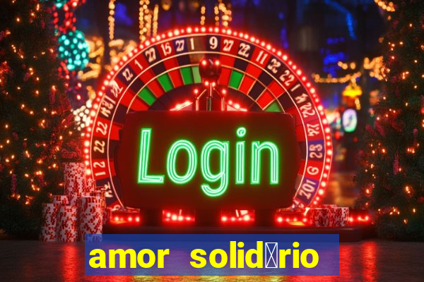 amor solid谩rio bingo ourinhos