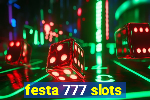 festa 777 slots