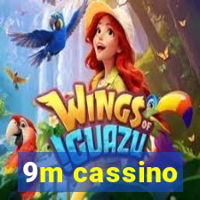 9m cassino