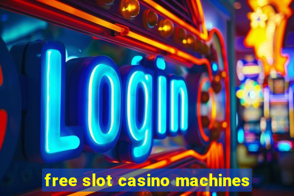 free slot casino machines