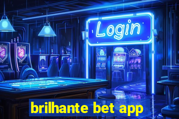 brilhante bet app