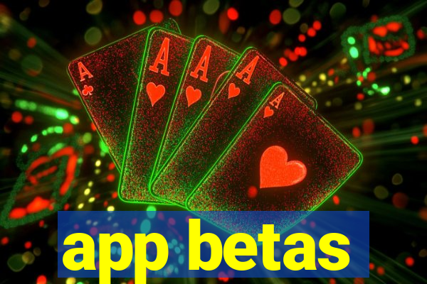 app betas