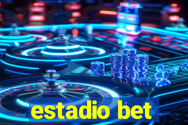 estadio bet