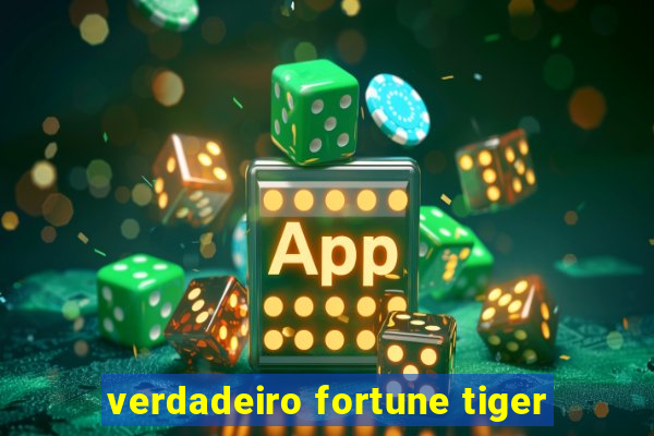 verdadeiro fortune tiger