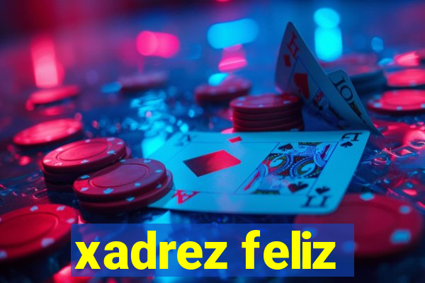 xadrez feliz