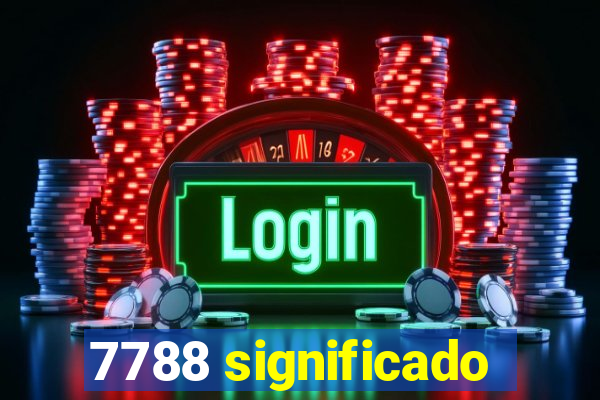 7788 significado