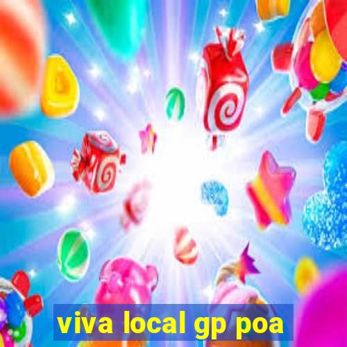 viva local gp poa