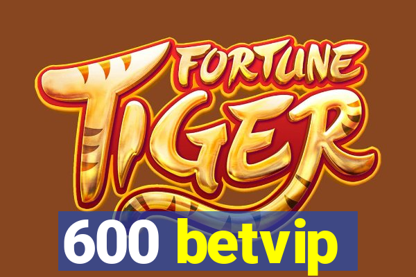 600 betvip