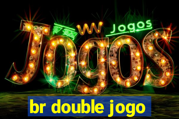 br double jogo