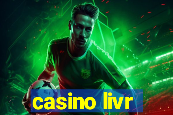 casino livr