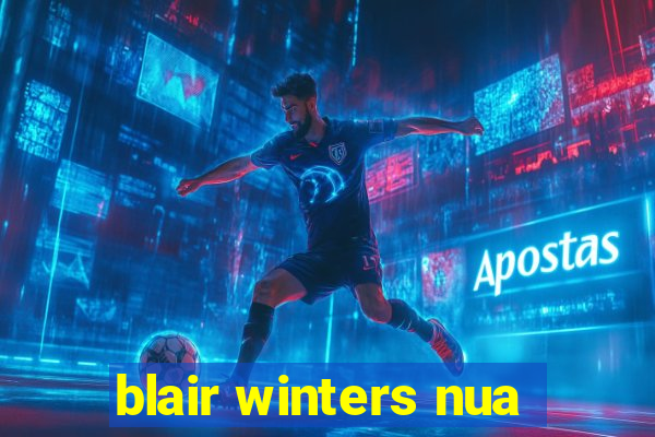 blair winters nua