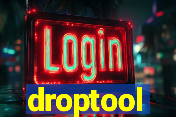 droptool