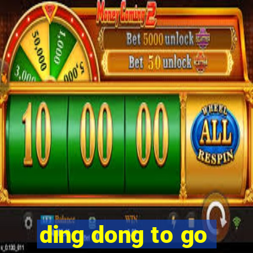 ding dong to go