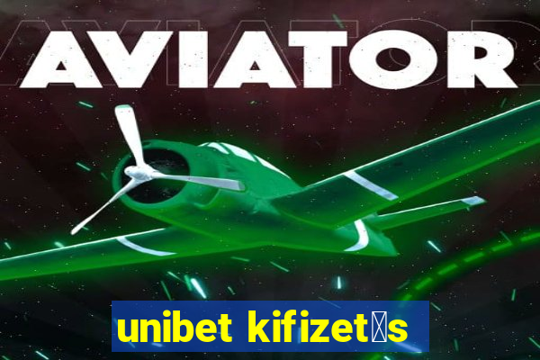 unibet kifizet茅s