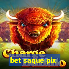 bet saque pix