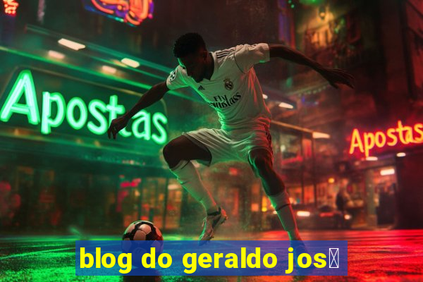 blog do geraldo jos茅