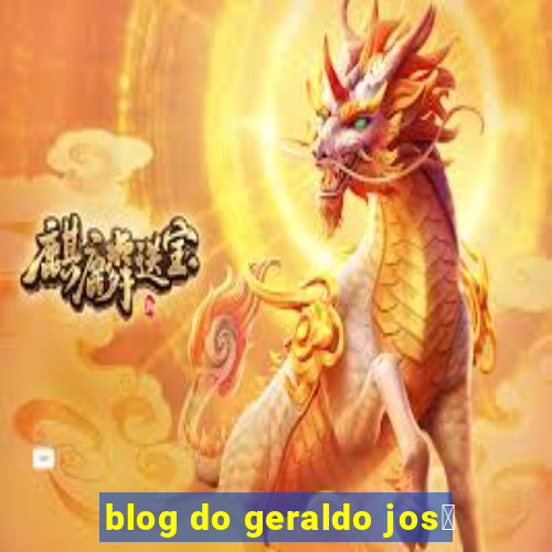 blog do geraldo jos茅