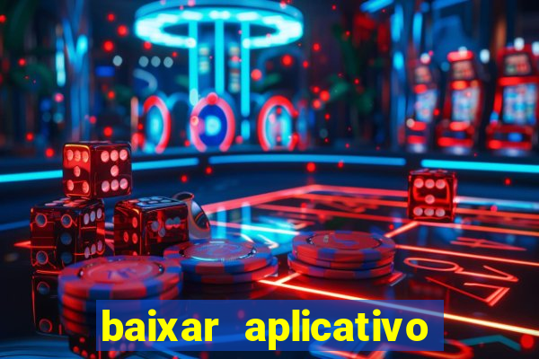 baixar aplicativo de jogo betano