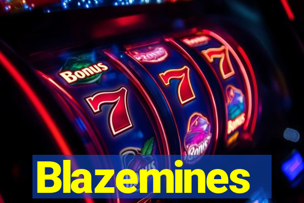 Blazemines