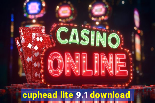 cuphead lite 9.1 download