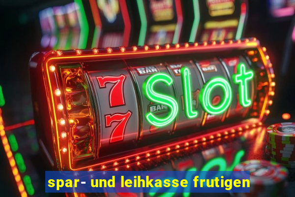 spar- und leihkasse frutigen