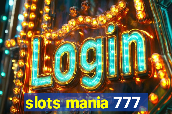 slots mania 777